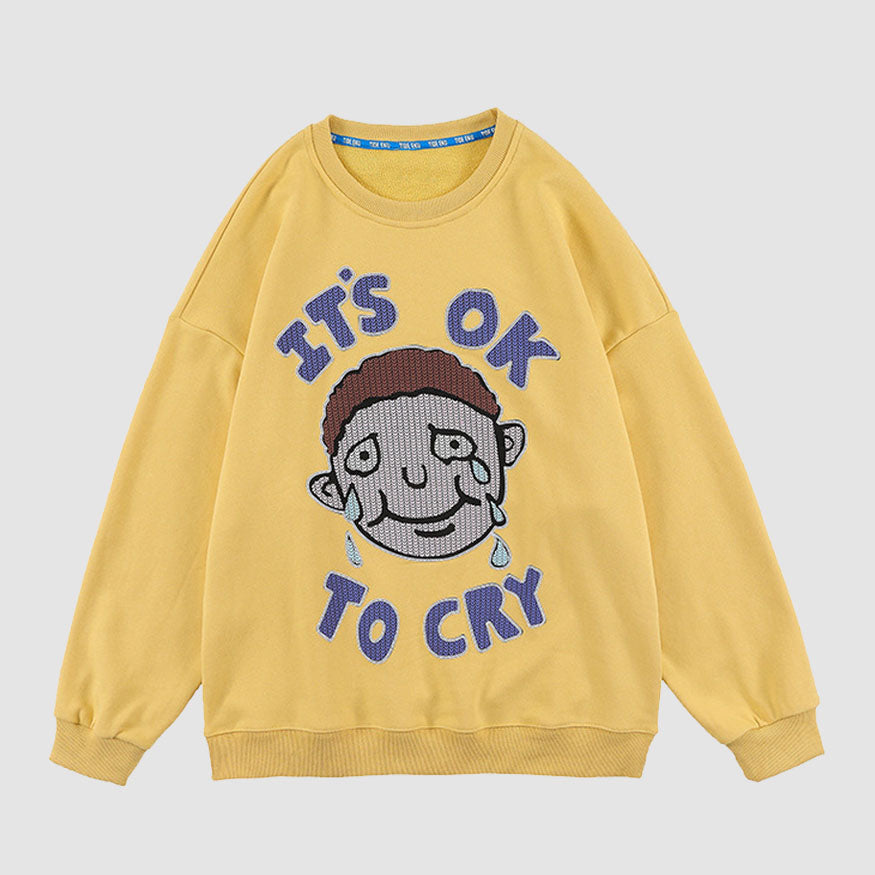 It's OK To Cry Cartoon Embroidered Sweatshirt