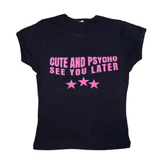 Cute And Psycho Baby Tee