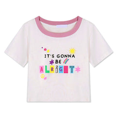 It's Gonna Be Alright Crop Top