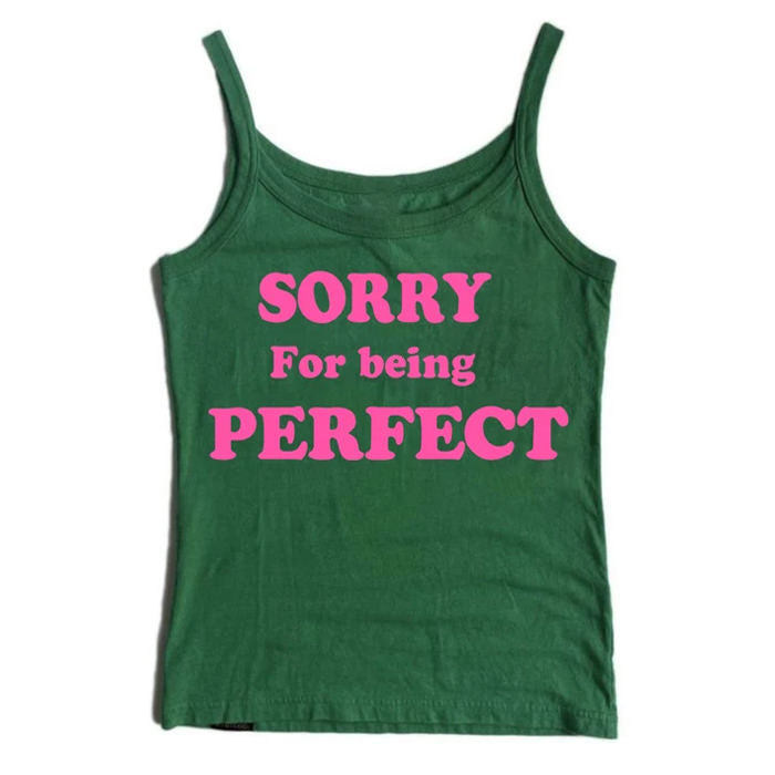 Sorry For Being Perfect Tank Top