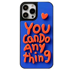 You Can Do Anything iPhone Case